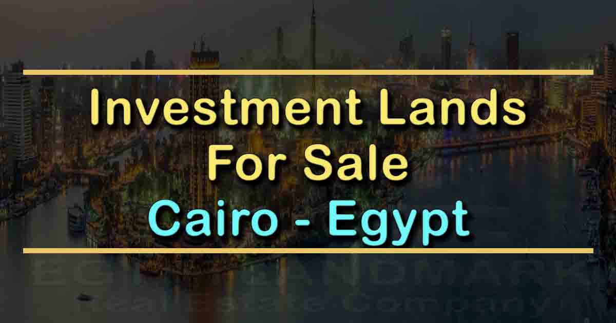 Investment Lands For Sale in Cairo in Egypt